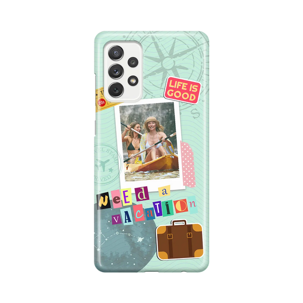 Need A Vacation - Custom Galaxy A Case